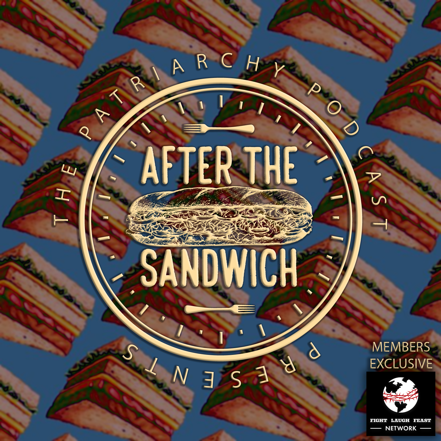 The Patriarchy Podcast Presents: After The Sandwich